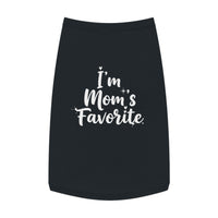 Load image into Gallery viewer, Pet Tank Top - &quot;I&#39;m Mom&#39;s Favorite&quot; Cute Dog Shirt for Mother&#39;s Day &amp; Pet Lovers

