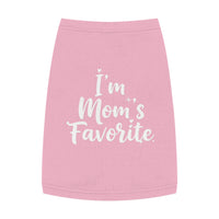 Load image into Gallery viewer, Pet Tank Top - &quot;I&#39;m Mom&#39;s Favorite&quot; Cute Dog Shirt for Mother&#39;s Day &amp; Pet Lovers
