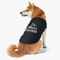 Load image into Gallery viewer, Pet Tank Top - &quot;I&#39;m Mom&#39;s Favorite&quot; Cute Dog Shirt for Mother&#39;s Day &amp; Pet Lovers

