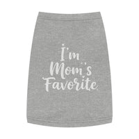 Load image into Gallery viewer, Pet Tank Top - &quot;I&#39;m Mom&#39;s Favorite&quot; Cute Dog Shirt for Mother&#39;s Day &amp; Pet Lovers
