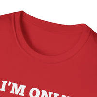 Load image into Gallery viewer, I&#39;m only talking to my dog today T shirt
