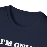 Load image into Gallery viewer, I&#39;m only talking to my dog today T shirt
