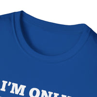 Load image into Gallery viewer, I&#39;m only talking to my dog today T shirt

